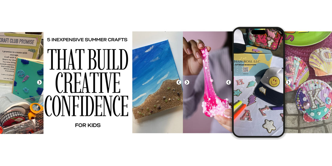 5 Inexpensive Summer Crafts That Build Creative Confidence for Kids