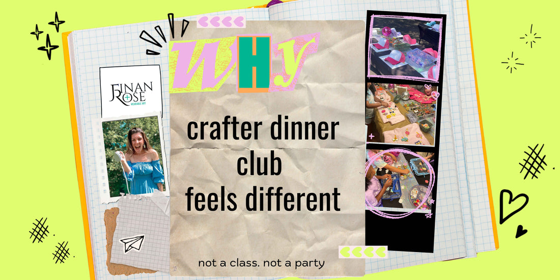 Not a Class. Not a Party. Why Crafter Dinner Club Feels Different